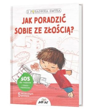 Jak poradzić sobie ze złością? – Z poradnika smyka