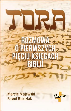 Tora – Rozmowa o pierwszych pięciu księgach Biblii