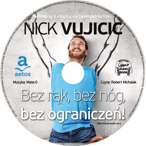 Bez rąk bez nóg bez ograniczeń Nick Vujicic AUDIO