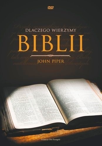 Dlaczego wierzymy Biblii - DVD