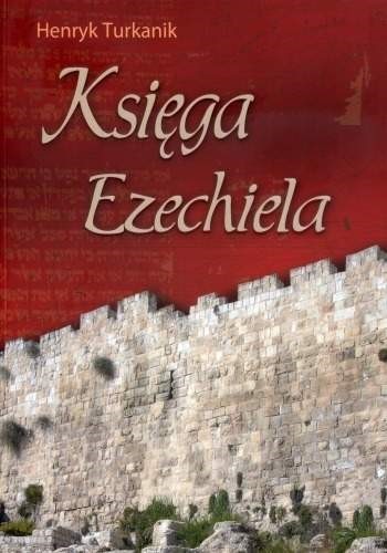 Księga Ezechiela - Henryk Turkanik
