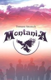Montania - Tomasz Szczech