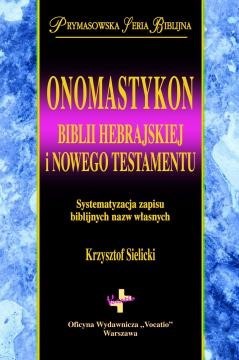 Onomastykon Biblii hebrajskiej i nowego test.