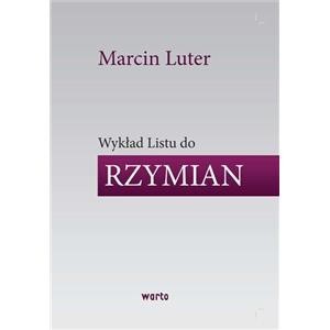 Wykład listu do Rzymian - Marcin Luter