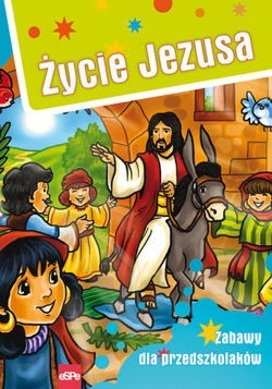 Życie Jezusa - zabawy dla przedszkolaków