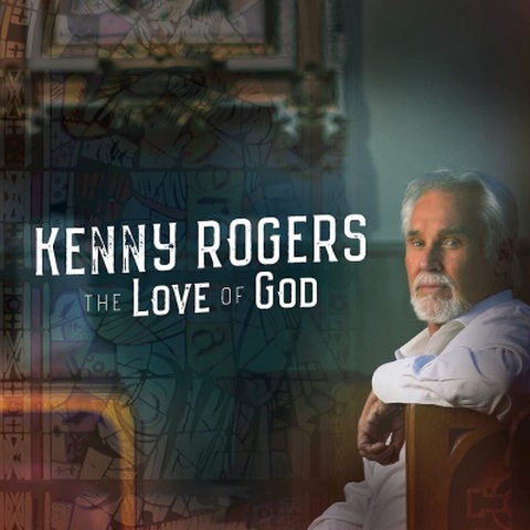 Kenny Rogers - The Love Of God