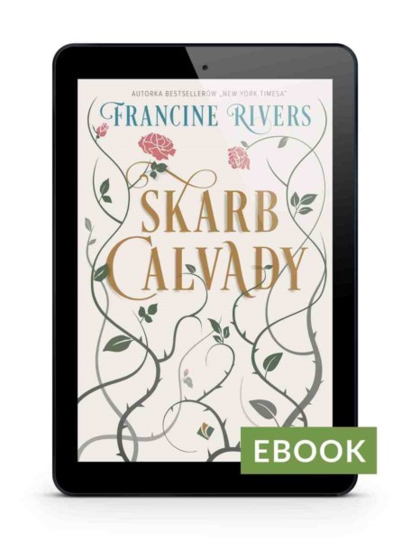 Skarb Calvady - Francine Rivers E-book