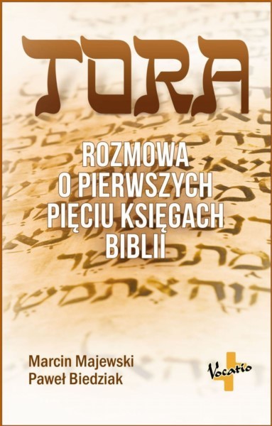 Tora - Rozmowa o pierwszych pięciu księgach Biblii
