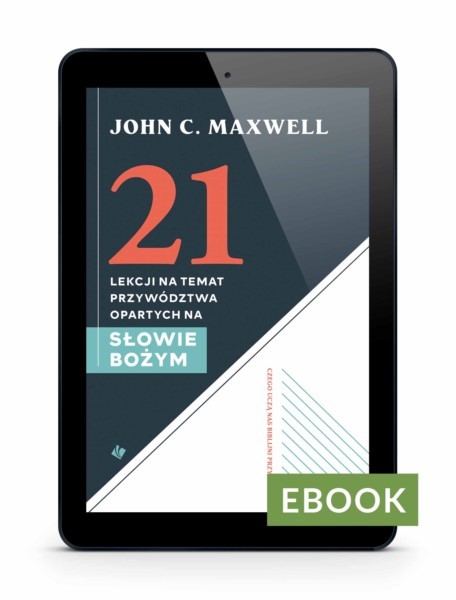 21 lekcji na temat przywództwa E-book