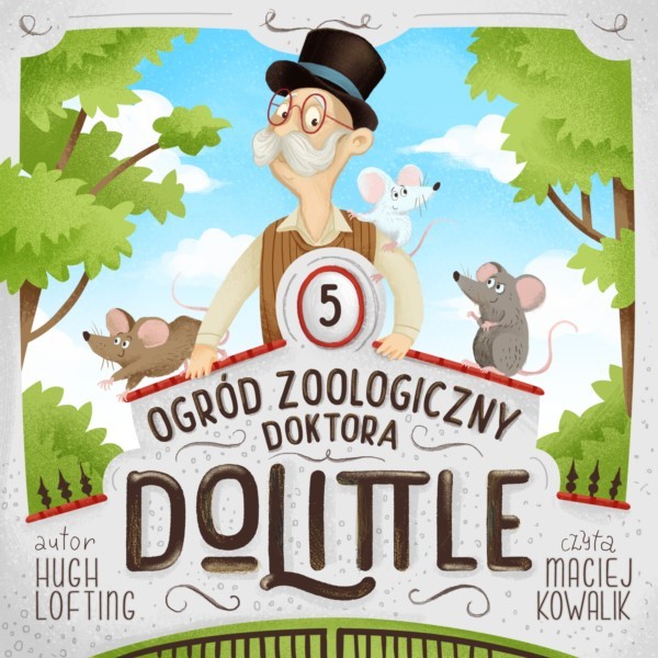 Ogród zoologiczny Doktora Dolittle - Tom 5 mp3