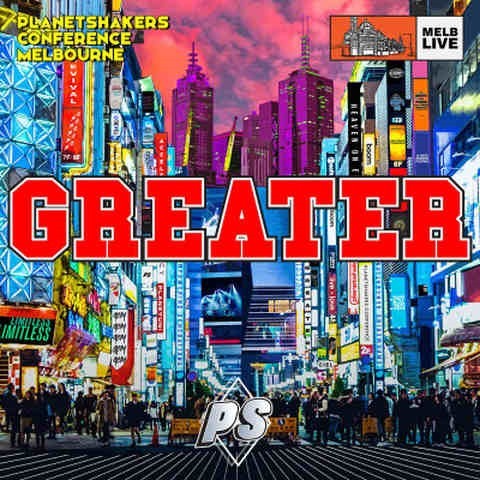 Planetshakers - Greater Live