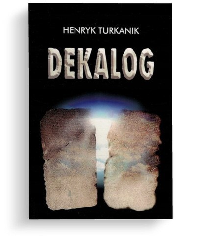 Dekalog - Henryk Turkanik