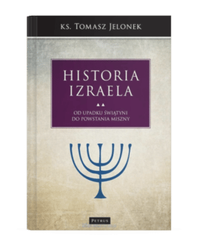 Historia Izraela – Od upadku świątyni – Tom 5