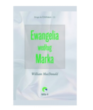Droga do Emmaus 11 – Ewangelia według Marka