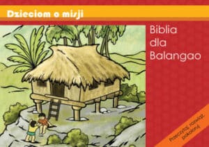 Dzieciom o misji – Biblia dla Balangao