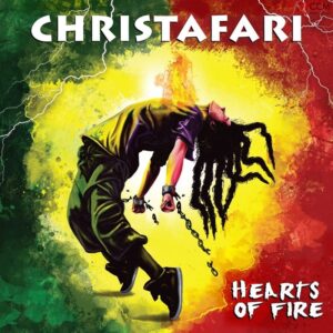 Christafari – Hearts of fire