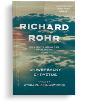 Uniwersalny Chrystus – Richard Rohr