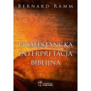 Protestancka interpretacja biblijna B.Ramm