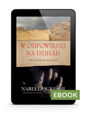 W odpowiedzi na dżihad – Nabeel Qureshi E-book