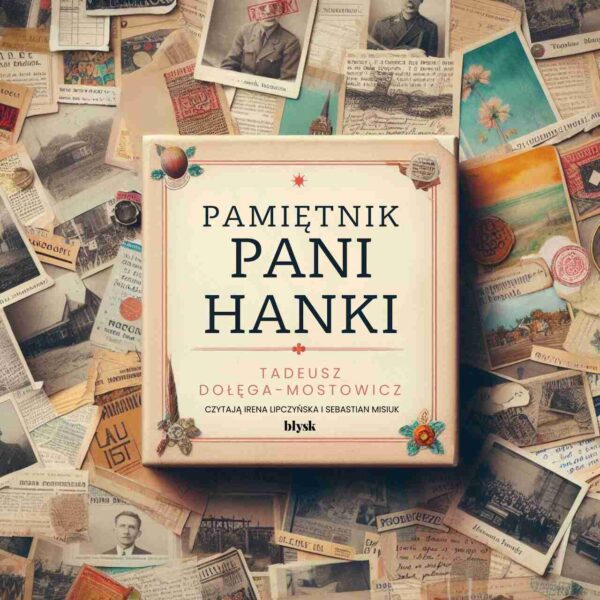 Pamiętnik Pani Hanki – Audiobook