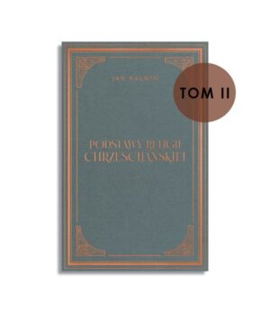 Podstawy religii chrześcijańskiej – Tom II