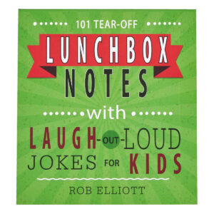 101 Lunchbox Notes with Laugh-Out-Loud Jokes