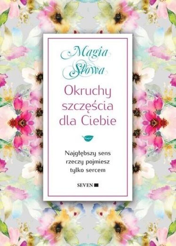 Magia Słowa – Okruchy szczęścia dla Ciebie