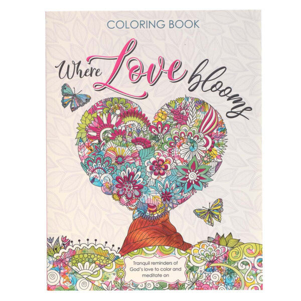 Where Love Blooms Coloring Book for Adults