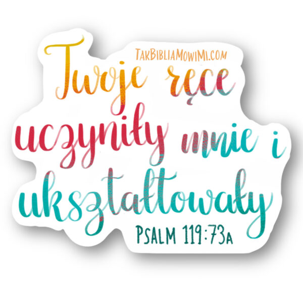 Naklejka – Psalm 119:73a