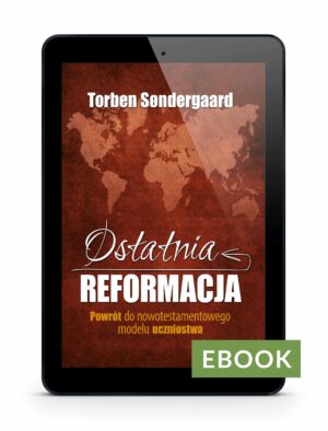 Ostatnia reformacja – Torben Sondergaard E-book