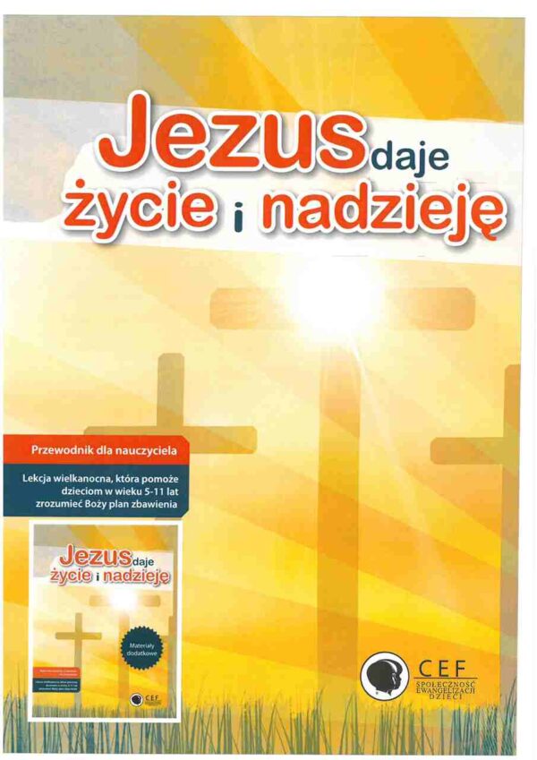 Jezus daje życie i nadzieję