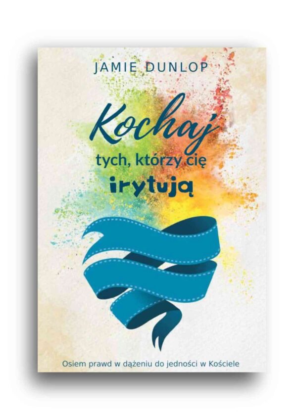 Kochaj tych którzy cię irytują