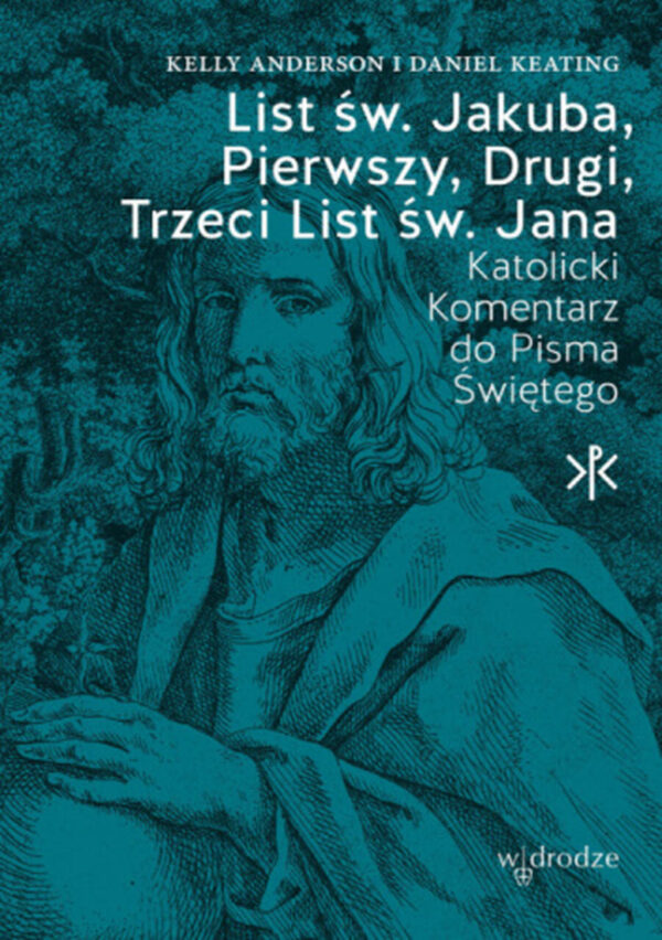 List św. Jakuba 1,2,3 list św. Jana – Komentarz