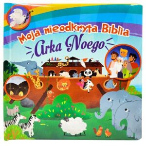 Moja nieodkryta Biblia – Arka Noego