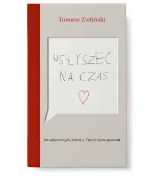 Usłyszeć na czas - Tomasz Zieliński