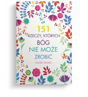 151 rzeczy których Bóg nie może zrobić