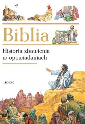 Biblia – historia zbawienia w opowiadaniach