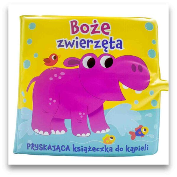 Boże zwierzęta – pryskająca książeczka do kąpieli