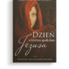 Dzień w którym spotkałam Jezusa