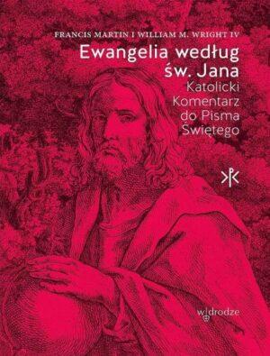 Ewangelia według św.Jana – Komentarz