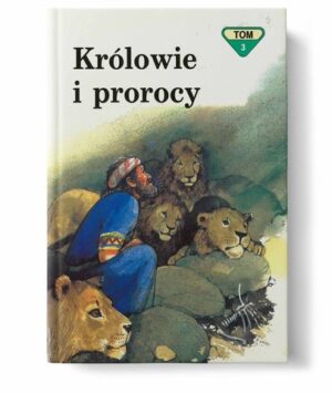 Królowie i prorocy – tom 3