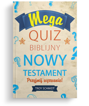 Mega quiz biblijny – Nowy Testament