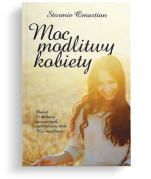 Moc modlitwy kobiety – Stormie Omartian