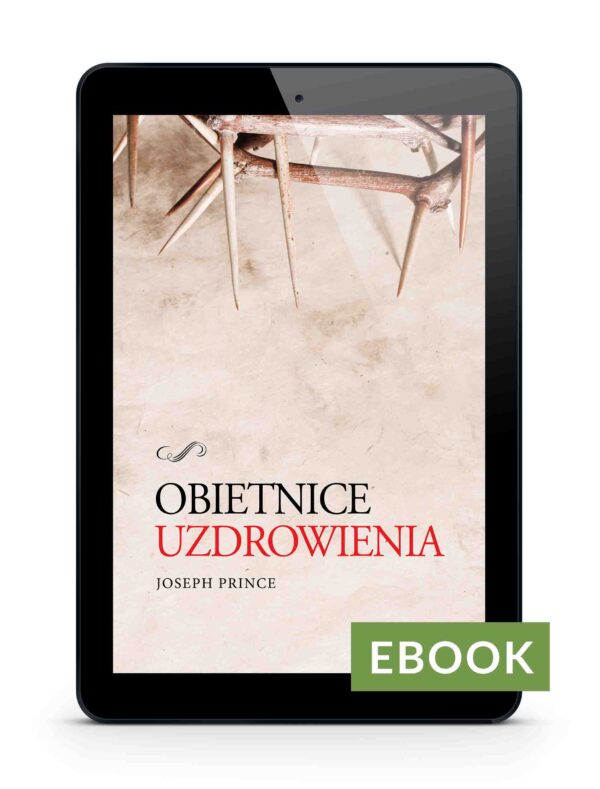 Obietnice Uzdrowienia – Joseph Prince Ebook