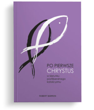 Po pierwsze Chrystus