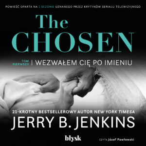 The Chosen Wewałem cię po imieniu – Audiobook PLIK