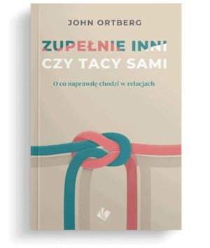 Zupełnie inni czy tacy sami