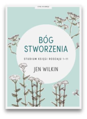 Bóg stworzenia. Studium Rdz 1-11