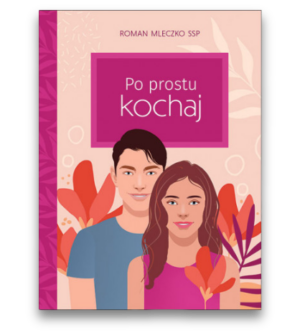 Po prostu kochaj – Roman Mleczko SSP