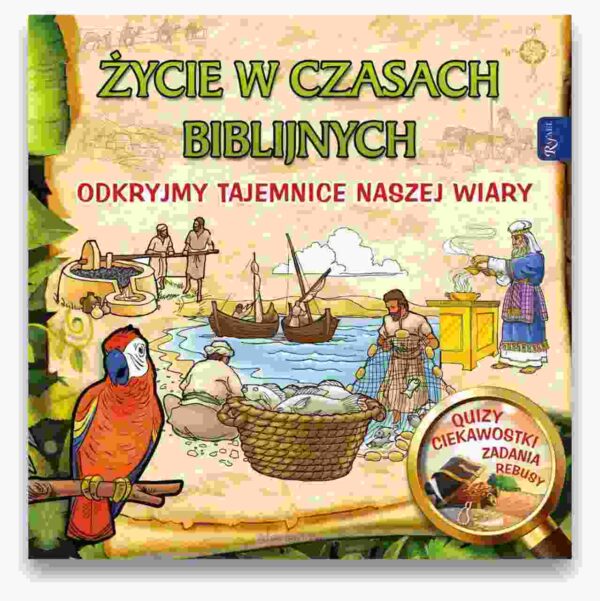 Życie w czasach biblijnych – odkryjmy tajemnice